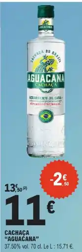 E.Leclerc Aguacana cachaça offre