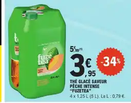 E.Leclerc Fuzetea thé glacé saveur pêche intense offre