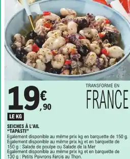 E.Leclerc Tapasti seiches à l'ail offre