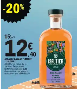 E.Leclerc Isautier arrangé banane flambée offre