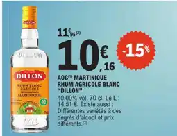 E.Leclerc Dillon aoc martinique rhum agricole blanc offre
