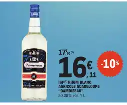 E.Leclerc Damoiseau igp rhum blanc agricole guadeloupe offre