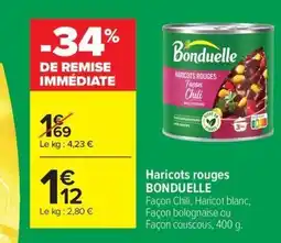 Carrefour Drive BONDUELLE Haricots rouges offre