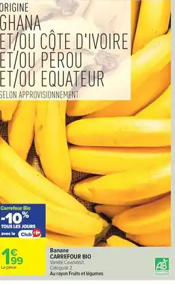 Carrefour Drive CARREFOUR BIO Banane offre
