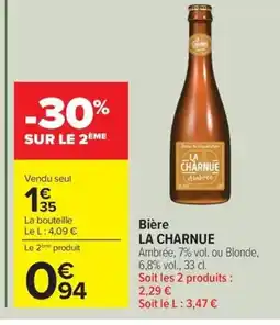 Carrefour Drive LA CHARNUE Bière offre