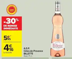 Carrefour Drive BILLETTE A.O.P. Côtes-de-Provence offre