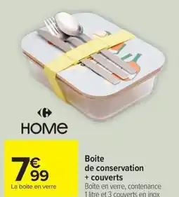 Carrefour Drive Boite de conservation + couverts offre