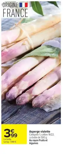 Carrefour Drive Asperge violette offre