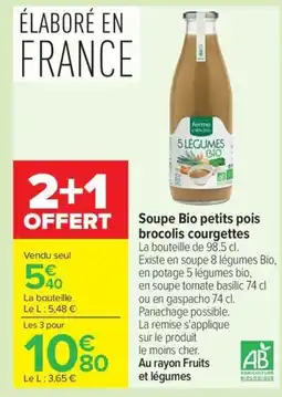 Carrefour Drive Soupe Bio petits pois brocolis courgettes offre