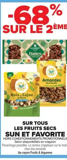 Carrefour Drive SUN ET FAVORITE Sur tous les fruits secs offre
