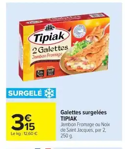 Carrefour Drive TIPIAK Galettes surgelées offre
