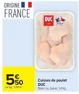 Carrefour Drive DUC Cuisses de poulet offre