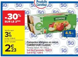 Carrefour Drive CARREFOUR CLASSIC Compotes allégées en sucre offre