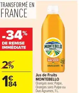 Carrefour Drive MONTEBELLO Jus de Fruits offre