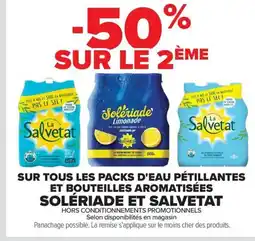 Carrefour Drive SOLÉRIADE ET SALVETAT Sur tous les packs d'eau pétillantes et bouteilles aromatisées offre