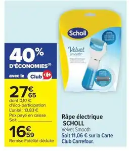 Carrefour Drive SCHOLL Râpe électrique offre