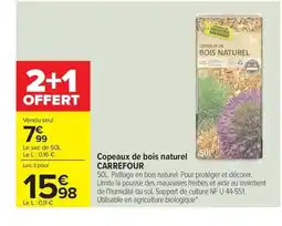 Carrefour Drive CARREFOUR Copeaux de bois naturel offre