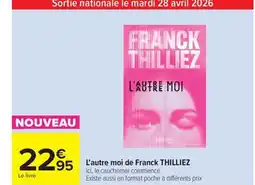 Carrefour Drive FRANCK THILLIEZ L'autre moi offre