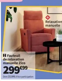 Conforama Fauteuil de relaxation manuelle Zico offre
