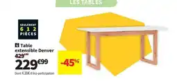 Conforama Table extensible Denver offre