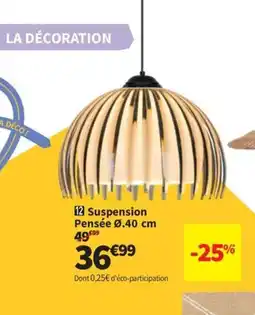 Conforama Suspension Pensée offre