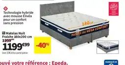 Conforama Matelas Nuit Fraiche offre
