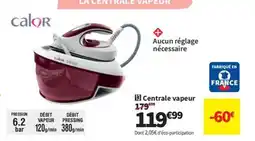 Conforama CALOR Centrale vapeur offre