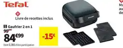 Conforama TEFAL Gaufrier 2 en 1 offre