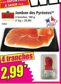 Norma Jambon des Pyrénées offre