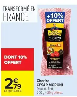 Carrefour Market CESAR MORONI Chorizo offre