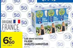 Carrefour Market FILIÈRE QUALITÉ CARREFOUR Lait demi-écrémé offre