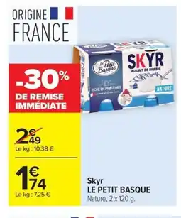 Carrefour Market LE PETIT BASQUE Skyr offre
