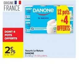 Carrefour Market DANONE Yaourts Le Nature offre