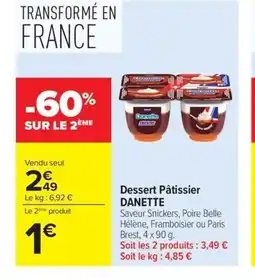 Carrefour Market DANETTE Dessert Pâtissier offre