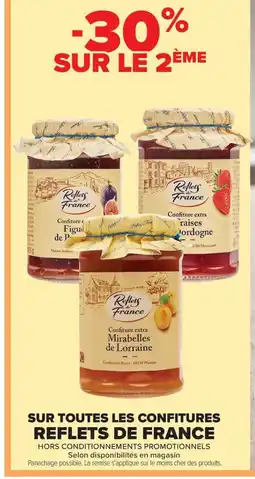 Carrefour Market REFLETS DE FRANCE Sur toutes les confiture offre