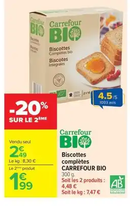 Carrefour Market CARREFOUR BIO Biscottes complètes offre
