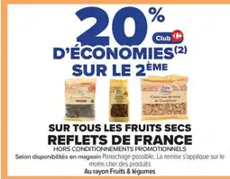 Carrefour Market REFLETS DE FRANCE Sur tous les fruits secs offre