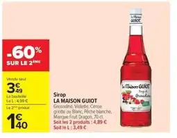 Carrefour Market LA MAISON GUIOT Sirop offre