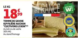 Auchan Tomme de savoie igp filière auchan cultivons le bon offre