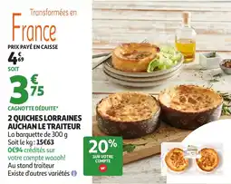 Auchan 2 quiches lorraines auchan le traiteur offre