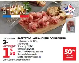 Auchan Rosette de lyon auchan le charcutier offre