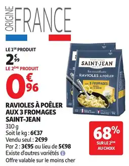 Auchan Saint-Jean Ravioles à poêler aux 3 fromages offre