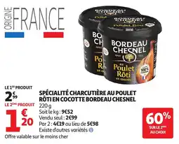 Auchan Bordeau Chesnel Spécialité charcutière au poulet rôtien cocotte offre