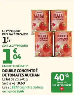 Auchan Auchan Double concentré de tomates offre