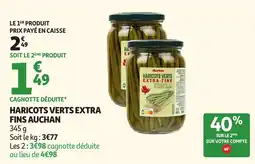 Auchan Auchan Haricots verts extra fins offre