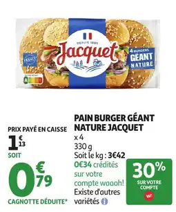 Auchan Jacquet Pain burger géant nature offre