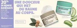 Auchan SUR UNE SÉLECTION DE SOIN DU CORPS offre