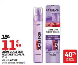 Auchan CRÈME GLASS SKIN REVITALIFT L'OREAL offre
