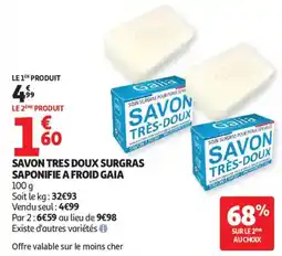 Auchan SAVON TRES DOUX SURGRAS SAPONIFIE A FROID GAIA offre