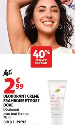 Auchan DÉODORANT CREME FRAMBOISE ET ROSE DOVE offre